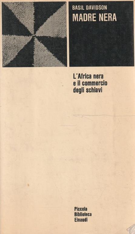 Madre nera. L'africa nera e il commercio degli schiavi - Basil Davidson - copertina