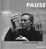 Francesco Pignatelli : Pause : incontro con tre maestri : Duane Michals, Krzysztof Piesiewicz, Wim Wenders