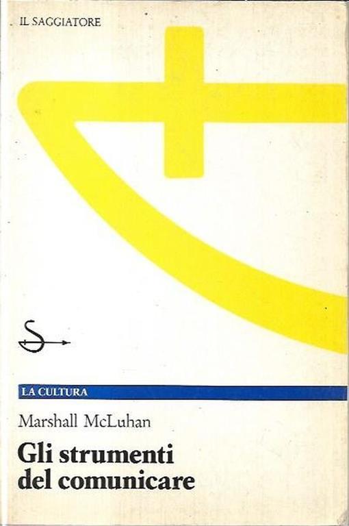 Gli strumenti del comunicare - Marshall McLuhan - copertina