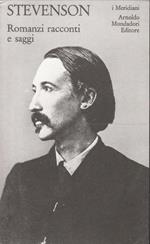 Stevenson. Romanzi racconti e saggi - Meridiani Collezione
