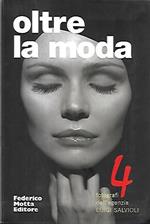 Oltre la moda: 4 fotografi dell'agenzia Luigi Salvioli, vol. 4