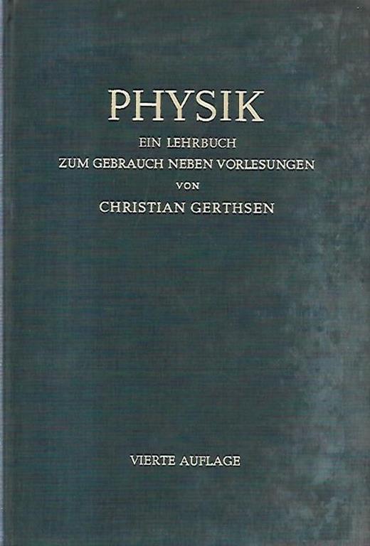 Physik: Ein Lehrbuch zum Gebrauch neben Vorlesungen - copertina