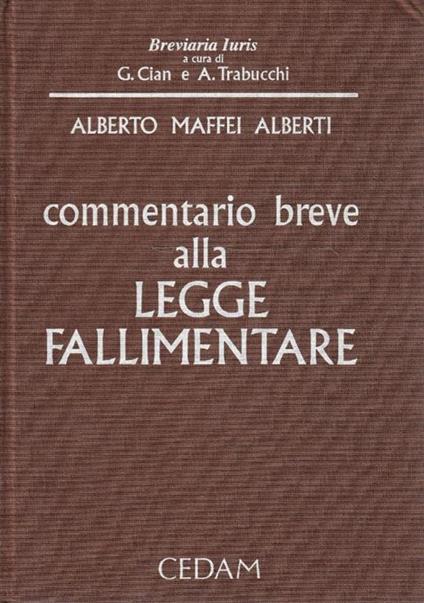 Commentario breve alla legge fallimentare (e alla legge sull'amministrazione straordinaria delle grandi imprese in crisi) - copertina