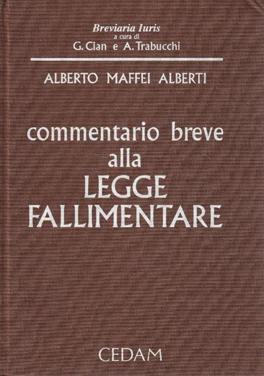 Commentario breve alla legge fallimentare (e alla legge sull'amministrazione straordinaria delle grandi imprese in crisi) - copertina