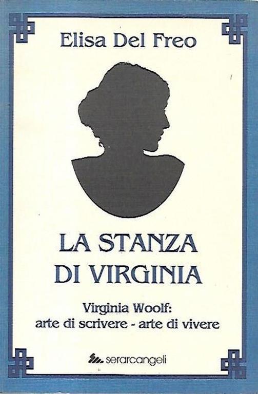 La stanza di Virginia, Virginia Woolf: arte di scrivere - arte di vivere - copertina