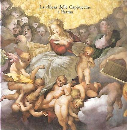 La chiesa delle Cappuccine a Parma - copertina