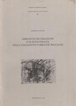 Disegni di decorazione e di scenografia nelle collezioni pubbliche reggiane