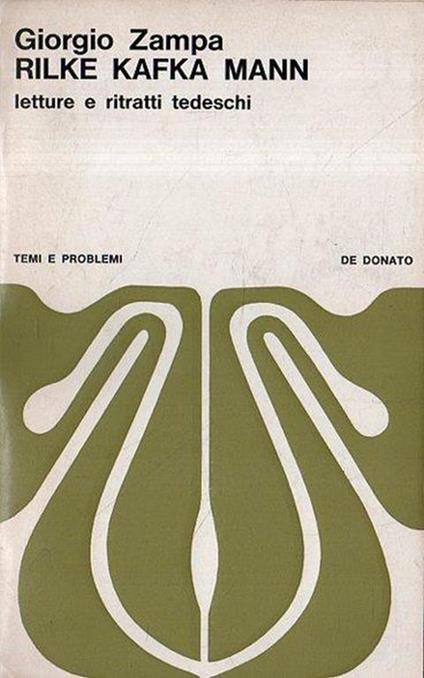 Rilke Kafka Mann: letture e ritratti tedeschi - Giorgio Zampa - copertina