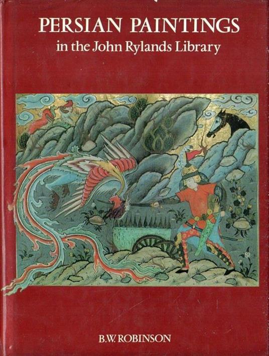 Persian Paintings: in the John Rylands Library (a Descriptive Catalogue) - copertina