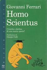 Homo scientus : crescita o declino di una nuova specie?