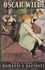Tutte le opere - vol. I - Romanzi e racconti