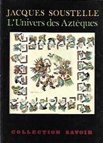 L' univers des Azteques