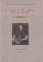 Cultura e scrittura di Machiavelli : atti del Convegno di Firenze-Pisa, 27-30 ottobre 1997