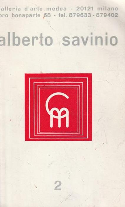 Alberto Savinio. Galleria d'Arte Medea 1970 - copertina