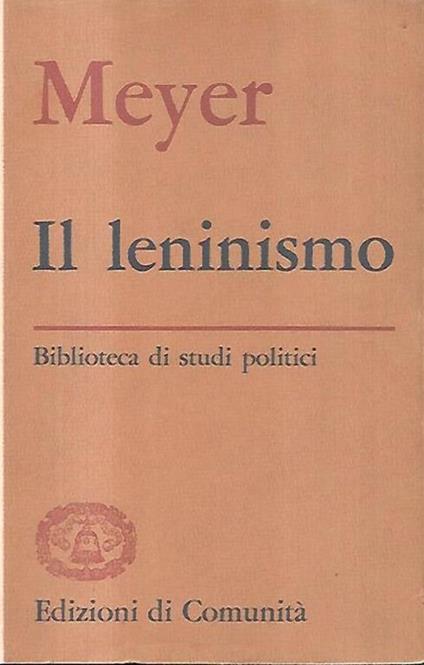 Il leninismo - Alfred G. Meyer - copertina