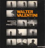 Walter Valentini . Reperto come progetto