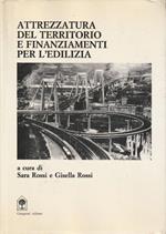 Attrezzatura del teriitorio e finanziamenti per l'edilizia