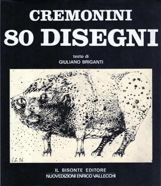 Cremonini 80 Disegni - Giuliano Briganti - copertina