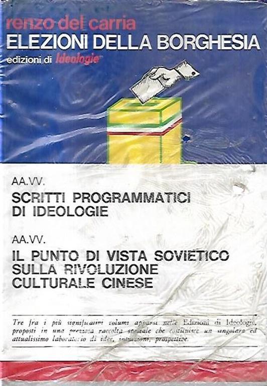 Elezioni della borghesia, Scritti programmatici di ideologie, Il punto di vista sovietico sulla rivoluzione culturale cinese - copertina