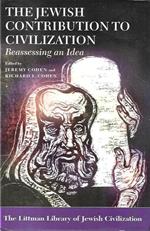 The Jewish contribution to civilization: reassessing an Idea