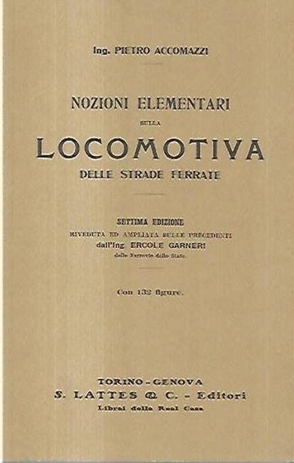 Nozioni elementari sulla locomotiva delle strade ferrate - Pietro Accomazzi - copertina