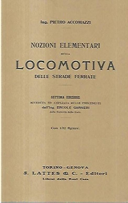 Nozioni elementari sulla locomotiva delle strade ferrate - Pietro Accomazzi - copertina
