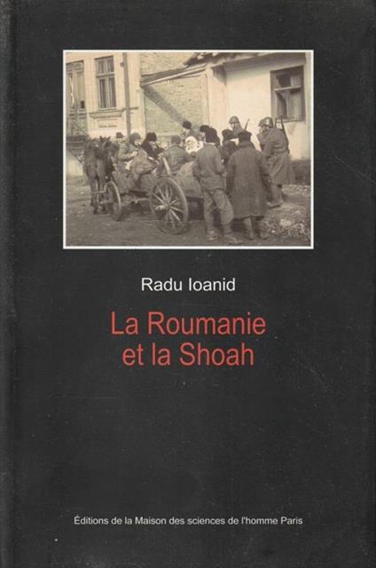 La Roumanie et la Shoah - copertina