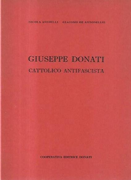 Giuseppe Donati: Cattolico antifascista - copertina