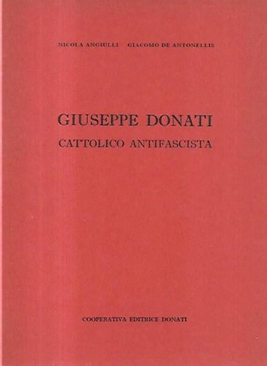 Giuseppe Donati: Cattolico antifascista - copertina