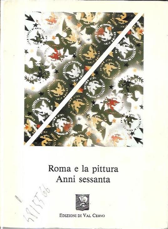 Roma e la pittura: Anni Sessanta - Alessandro Masi - copertina