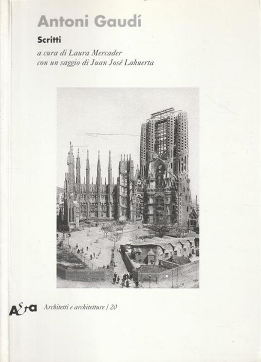 Scritti - Antoni Gaudi - copertina