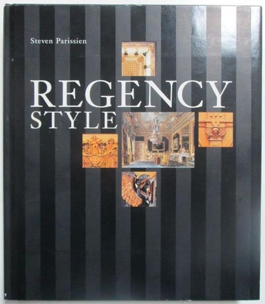 Le  Style Regency - Steven Parissien - copertina