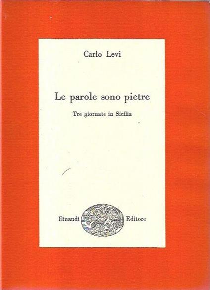 Le  parole sono pietre: Tre giornate in Sicilia - Carlo Levi - copertina