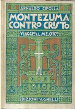 Montezuma contro Cristo: viaggio al Messico