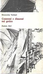 Consensi e dissensi sul gotico