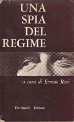 Una spia del regime a cura di Ernesto Rossi