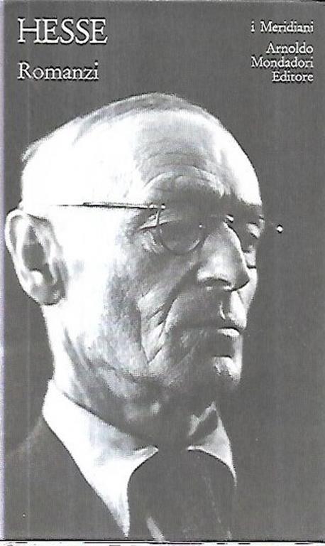 Hesse. Romanzi. Merdiani mondadori - Hermann Hesse - copertina