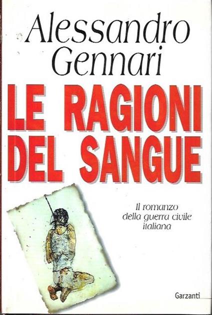 Autografato!!! Le ragioni del sangue - Alessandro Gennari - copertina