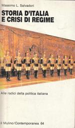 Storia d'Italia e crisi di regime : alle radici della politica italiana