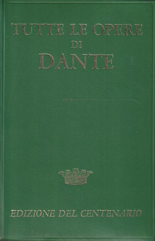Tutte le opere di Dante a cura di Fredi Chiappelli - copertina