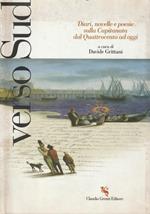 Verso Sud. Diari, novelle e poesie sulla Capitanata dal Quattrocento ad oggi