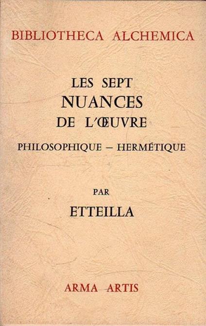Les sept nuances de l'oeuvre : philosophique - hermétique - copertina