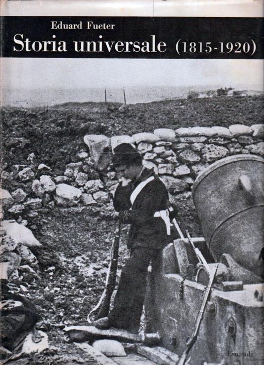 Storia universale (1815-1920) - Eduard Fueter - copertina