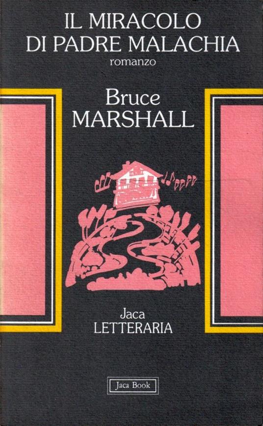 Il miracolo di Padre Malachia - Bruce Marshall - copertina