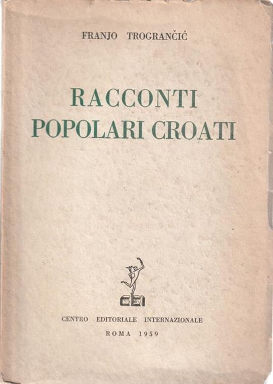 Racconti popolari croati - Franjo Trograncic - copertina