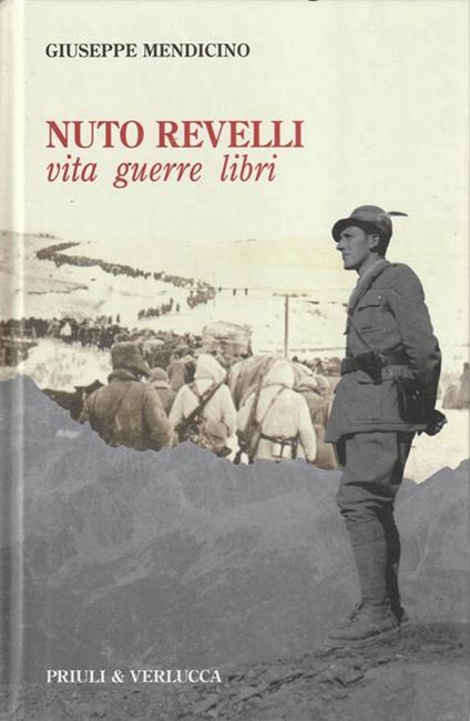 Nuto Revelli: vita, guerre, libri - Giuseppe Mendicino - copertina