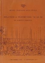 Museo Teatrale alla Scala - Milanesi a Teatro dal '20 al '40