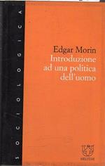 Introduzione a una politica dell'uomo