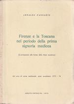 Firenze e la Toscana nel periodo della prima signoria medicea