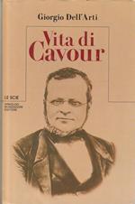 Vita di Cavour di Giorgio Dell'Arti